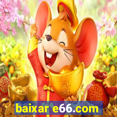 baixar e66.com